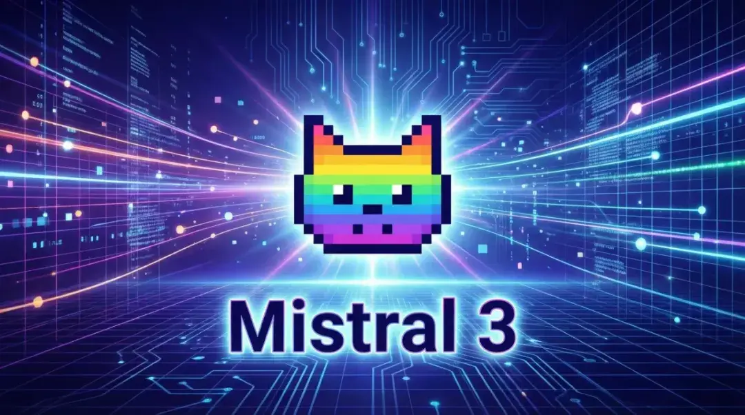 Mistral 3产品家族：从边缘设备到企业级应用的全覆盖