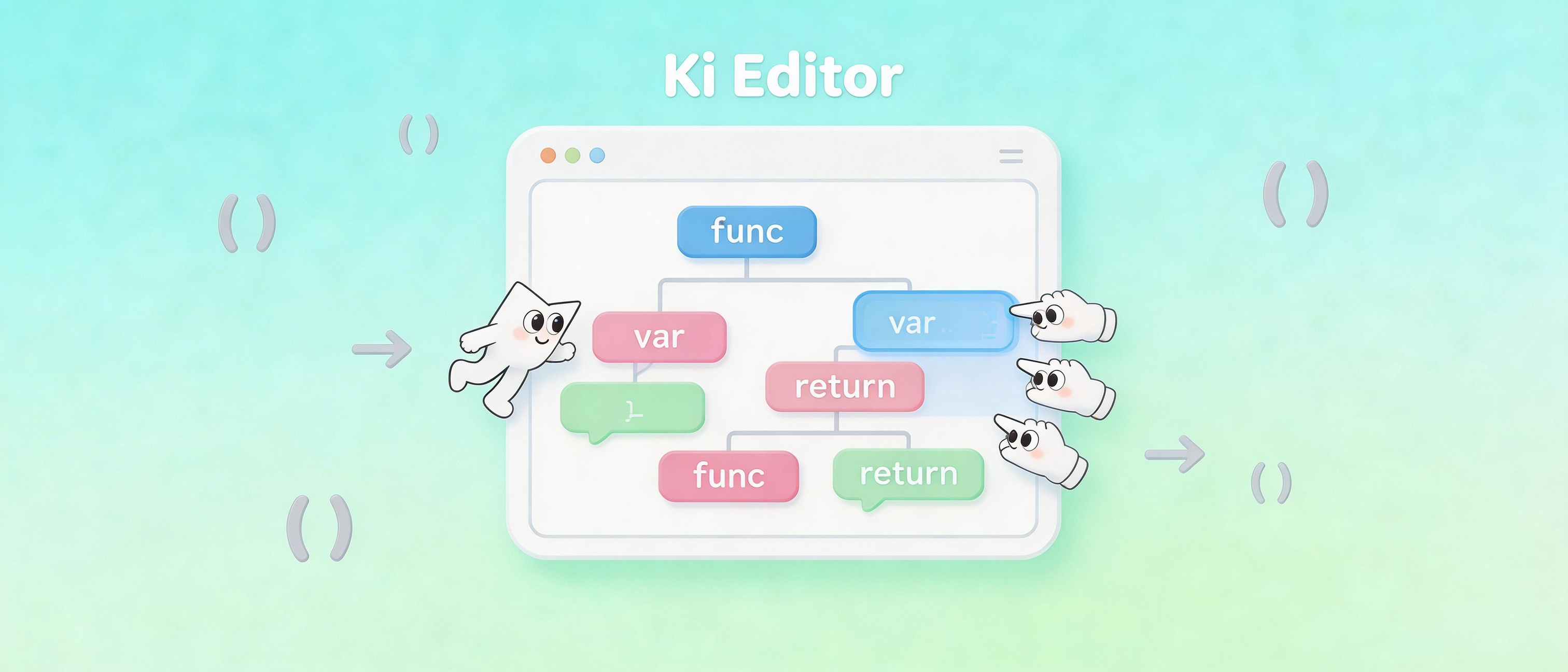 Ki Editor：一个把代码当乐高玩的编辑器