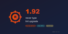Rust 1.92.0 版本发布 - never 类型 lint 升级